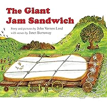The Giant Jam Sandwich: Burroway, Janet, Lord, John Vernon